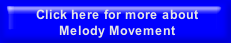 Click here for more about 
Melody Movement
